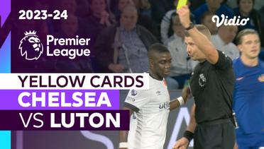 Kartu Kuning | Chelsea vs Luton | Premier League 2023/24