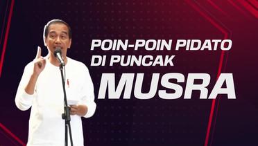 Infografis 7 Poin Pidato Jokowi di Puncak Musra: Pilih Capres Pemberani!