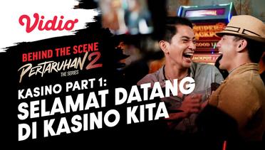 Pertaruhan The Series 2 - Vidio Original Series | Behind The Scene (Tur Kasino #1)