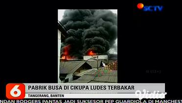 Pabrik Busa di Cikupa Ludes Terbakar