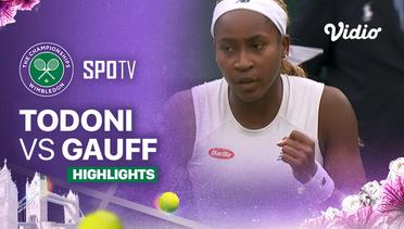 A. Todoni (ROU) vs C. Gauff (USA) - Highlights | Wimbledon 2024 - Ladies Singles