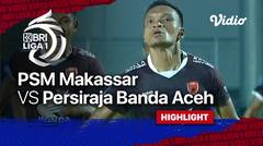 Highlight - PSM Makassar vs Persiraja Banda Aceh | BRI Liga 1 2021/22