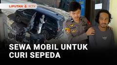 Ada-ada Saja, Sewa Mobil Untuk Mencuri Sepeda | Liputan 6