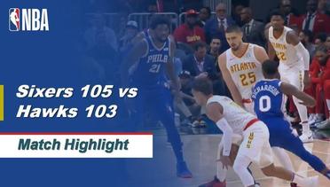 NBA I Cuplikan Pertandingan : Philadelphia Sixers 105 vs Atlanta Hawks 103