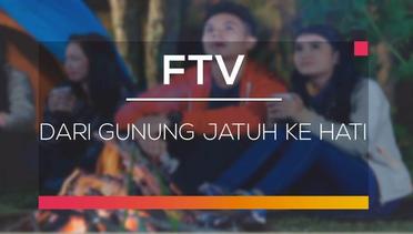 FTV SCTV - Dari Gunung Jatuh Ke Hati