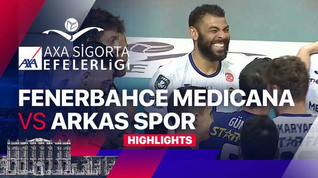 3-4th Place: Fenerbahce Medicana vs Arkas Spor - Turkish Men's Volleyball League - Highlights | Men's Turkish Volleyball League