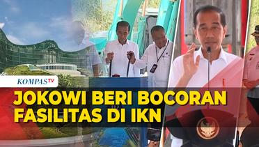 Jokowi Beberkan Berbagai Fasilitas di IKN: Ada RS, Sekolah, Hotel hingga Mal