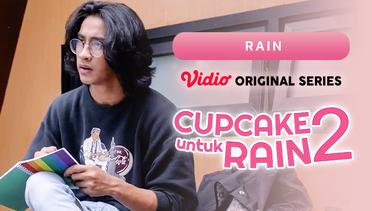 Cupcake Untuk Rain 2 - Vidio Original Series | Rain