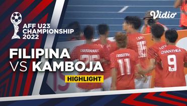 Highlight - Filipina vs Kamboja | AFF U-23 Championship 2022