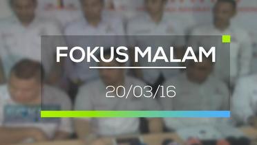 Fokus Malam - 200316