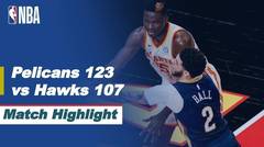 Match Highlight | New Orleans Pelicans 123 vs 107 Atlanta Hawks | NBA Regular Season 2020/21