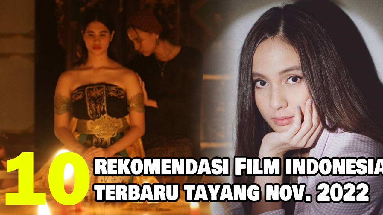 10 Rekomendasi Film Indonesia Terbaru Yang Tayang Pada November 2022 Full Movie Vidio 