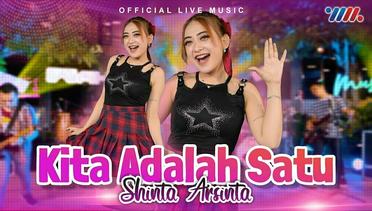 Shinta Arsinta - Kita Adalah Satu (Official Live Music)