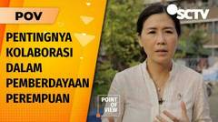Veronica Tan Ungkap Pentingnya Kolaborasi dengan Aparat dalam Pemberdayaan Perempuan | POV
