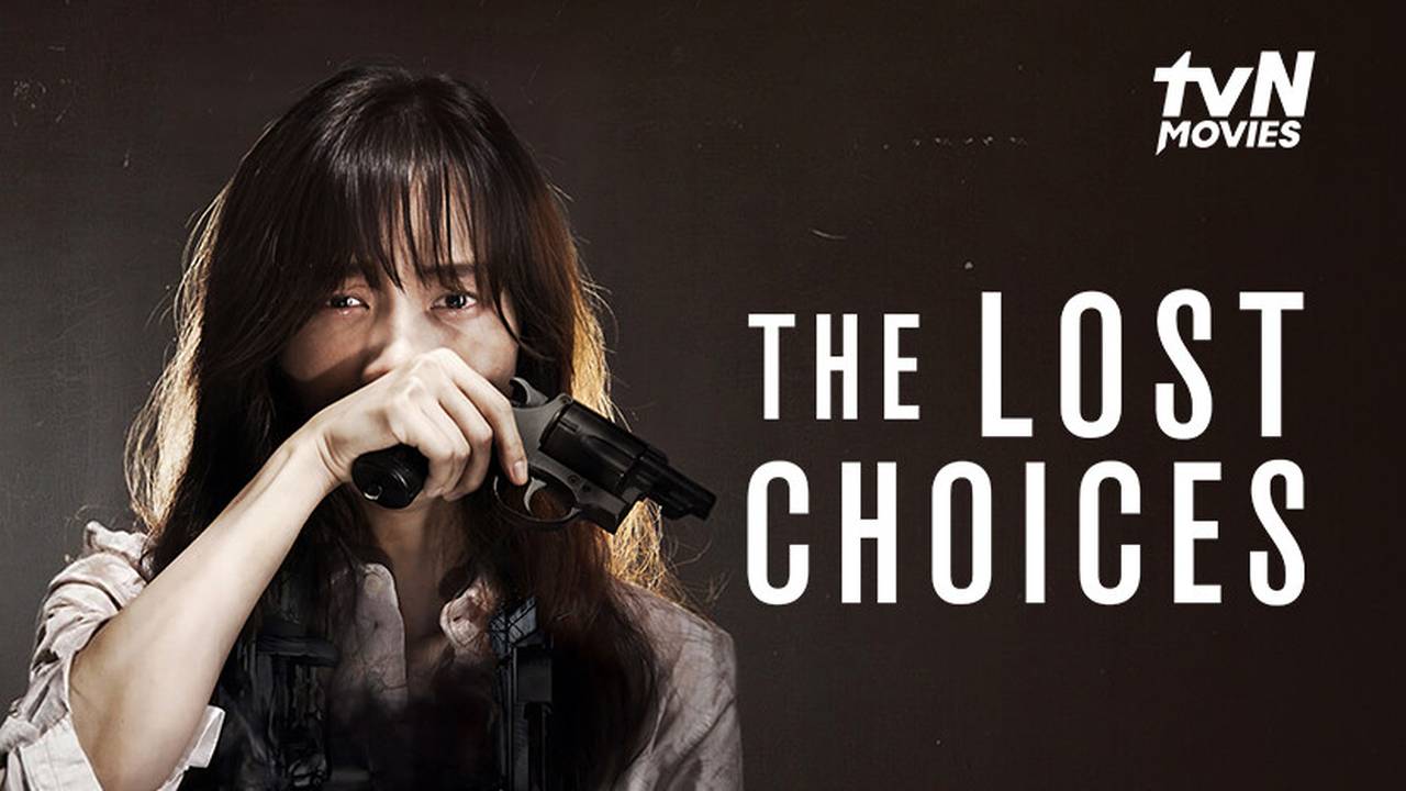 The lost choices full movie eng sub new arrivals