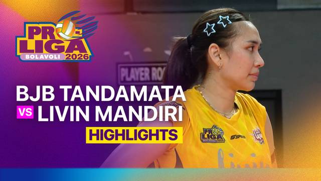 Putri: Bandung BJB Tandamata vs Jakarta Livin Mandiri - Highlight | Proliga 2026