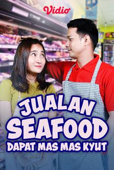 Jualan Seafood Dapet Mas Mas Kyut