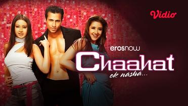 Chaahat - Ek Nasha - Trailer