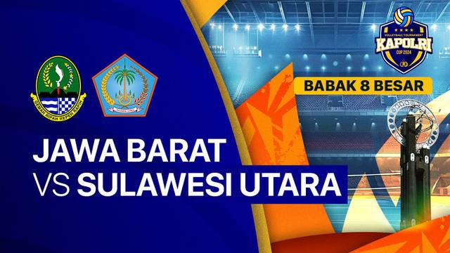 Putra: Jawa Barat vs Sulawesi Utara - Babak 8 Besar - Full Match | Kapolri Cup 2024
