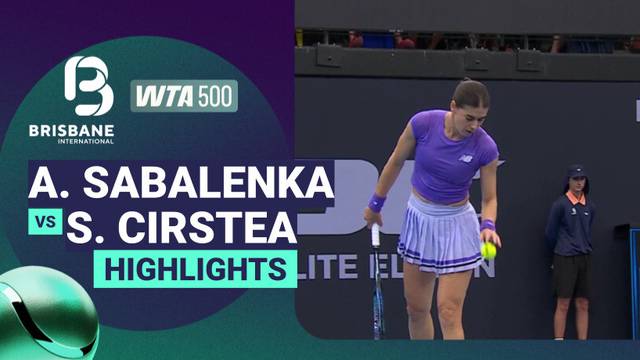 Aryna Sabalenka vs Sorana Cirstea - Highlight | WTA 500: Brisbane International presented by ANZ 2026