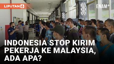 Indonesia Stop Pengiriman Pekerja Migran ke Malaysia
