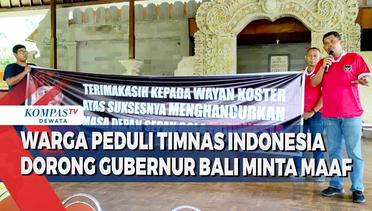 Warga Peduli Timnas Indonesia Dorong Gubernur Bali Minta Maaf