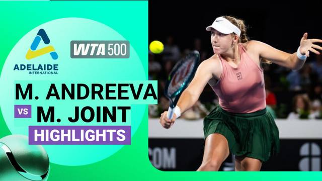 Mirra Andreeva vs Maya Joint - Highlight | Highlights WTA 500: Adelaide International 2026