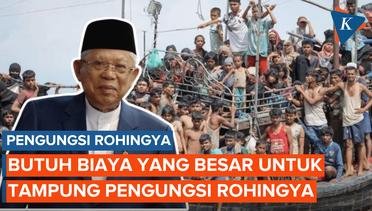 Wapres Ma'ruf Amin Akui Dibutuhkan Biaya Besar untuk Tampung Pengungsi Rohingya