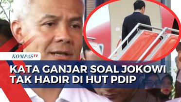 Ganjar Pranowo Respons soal Presiden Jokowi Tak Bisa Hadir di HUT Ke-51 PDIP Karena Kunjungan Kerja