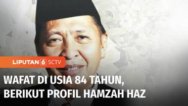 Wapres ke-9 Indonesia, Hamzah Haz Wafat di Usia 84 Tahun | Liputan 6