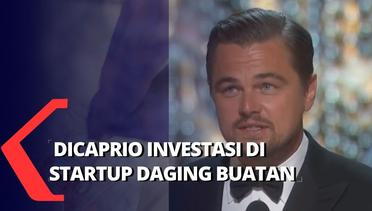 Leonardo DiCaprio Investasi ke Startup Pembuat Daging Sintetis Asal Israel dan Belanda