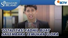 Totalitas! Fadhil Buat Sayembara Temukan Flora | Bidadari Surgamu - Episode 392