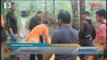 Warga di Kalimantan Barat Geger oleh Ditemukannya Jasad Tanpa Identitas - Patroli Siang