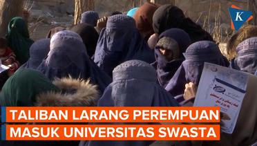 Miris, Taliban Larang Perempuan Afghanistan Ikut Ujian Masuk Universitas Swasta