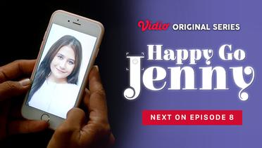 Happy Go Jenny - Vidio Original Series | Next On Episode 8