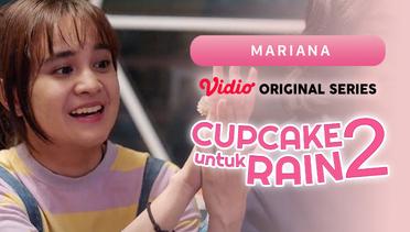 Cupcake Untuk Rain 2 - Vidio Original Series | Mariana