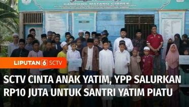 SCTV Cinta Anak Yatim, YPP Salurkan Bantuan ke Panti Asuhan di Aceh dan Yogyakarta | Liputan 6