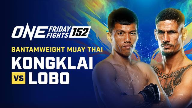 ONE Friday Fights 152 - Full Match | ONE Championship 2026