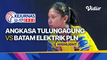 Highlights | Putri: Angkasa Tulungagung vs Batam Elektrik PLN | Kejurnas Bola Voli Antarklub U-17 2022