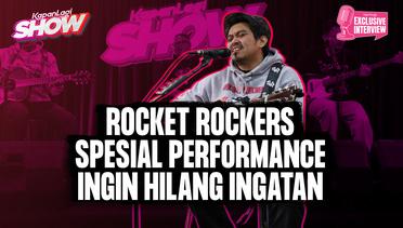 Rocket Rockers Spesial Performance - Ingin Hilang Ingatan