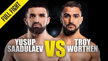 Yusup Saadulaev vs. Troy Worthen | ONE Championship Full Fight