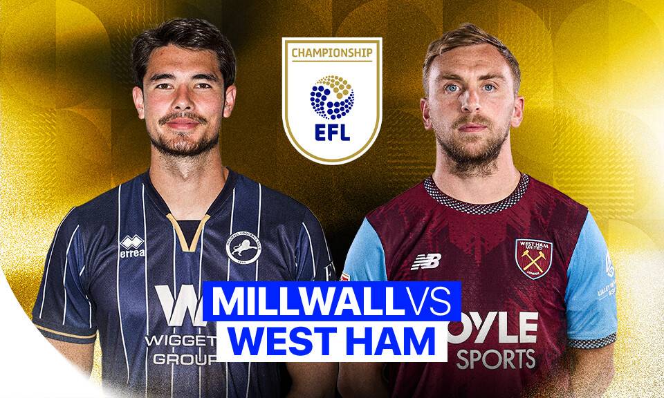 Millwall vs West Ham