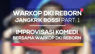 Improvisasi Komedi Bersama Para Pemain Warkop DKI Reborn, Jangkrik Boss! Part 1