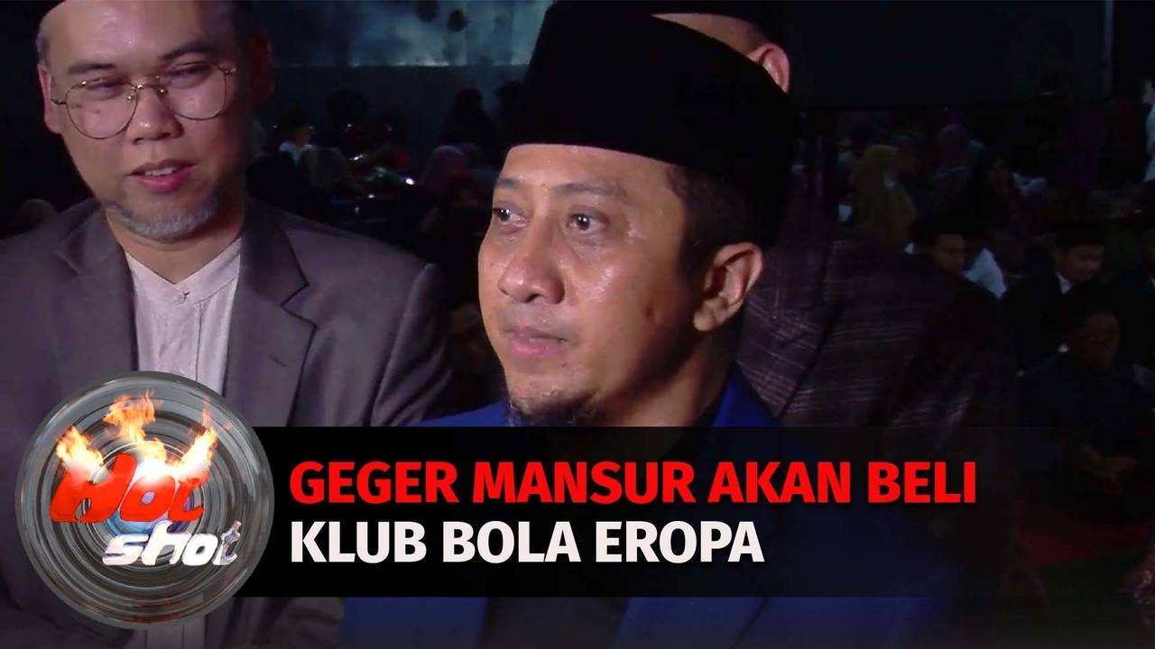 Geger Yusuf Mansur Akan Membeli Klub Bola Eropa | Hot Shot Spesial | Vidio