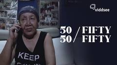 Film 50:50 by Viddsee
