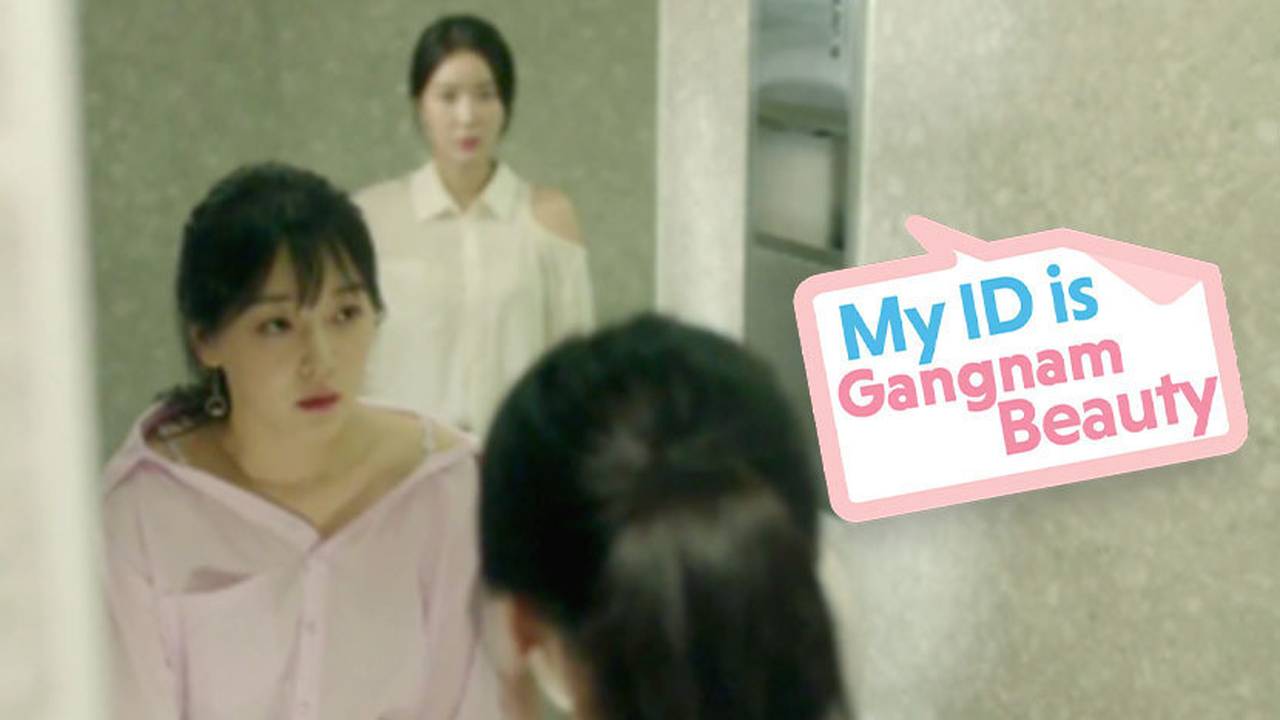 My ID is Gangnam Beauty Season 1 Episode 13