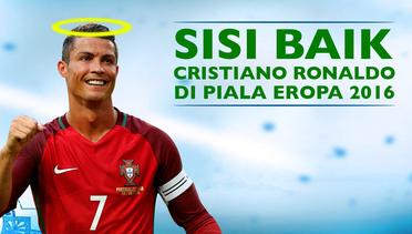 Sisi Positif Cristiano Ronaldo di Ajang Piala Eropa 2016