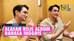 17 Tahun Bermusik, Afgan Rilis Album Bahasa Inggris Kedua 'Sonder': I Wanna Grow