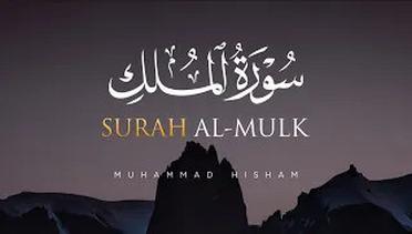 Al Quran Penenang Hati - Surah Al Mulk - Muhammad Hisham