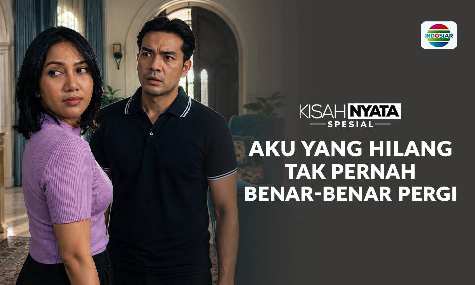 Aku Yang Hilang Tak Pernah Benar - Benar Pergi